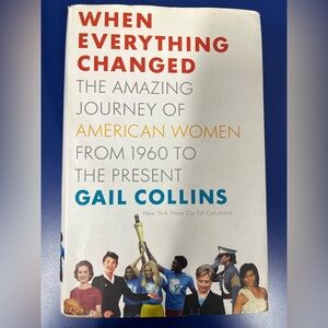 ‘When everything changed’ by Gail Collins Hardcover Book